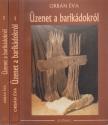 ORBÁN ÉVA - Üzenet a barikádokról I-II. [antikvár]