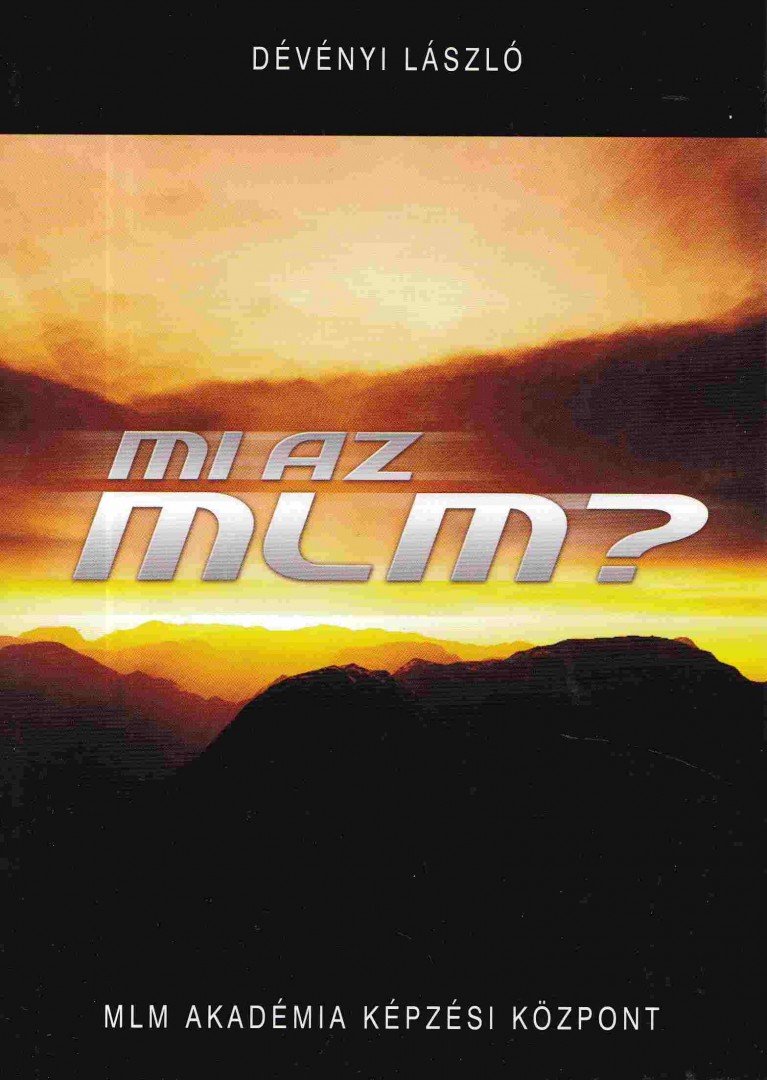 Dévényi László - Mi az MLM? [antikvár]