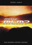 Dévényi László - Mi az MLM? [antikvár]