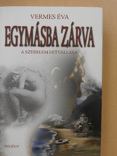 Vermes Éva - Egymásba zárva [antikvár]