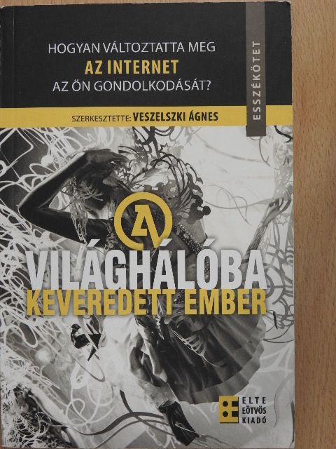 A világhálóba keveredett ember [antikvár]