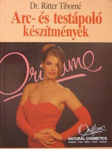 Dr. Ritter Tiborné - Arc- és testápoló készítmények [antikvár]