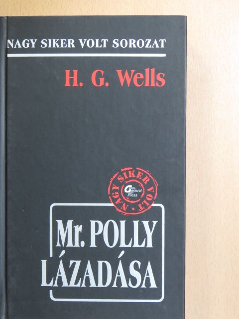 H. G. Wells - Mr. Polly lázadása [antikvár]