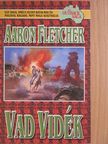 Aaron Fletcher - Vad vidék [antikvár]