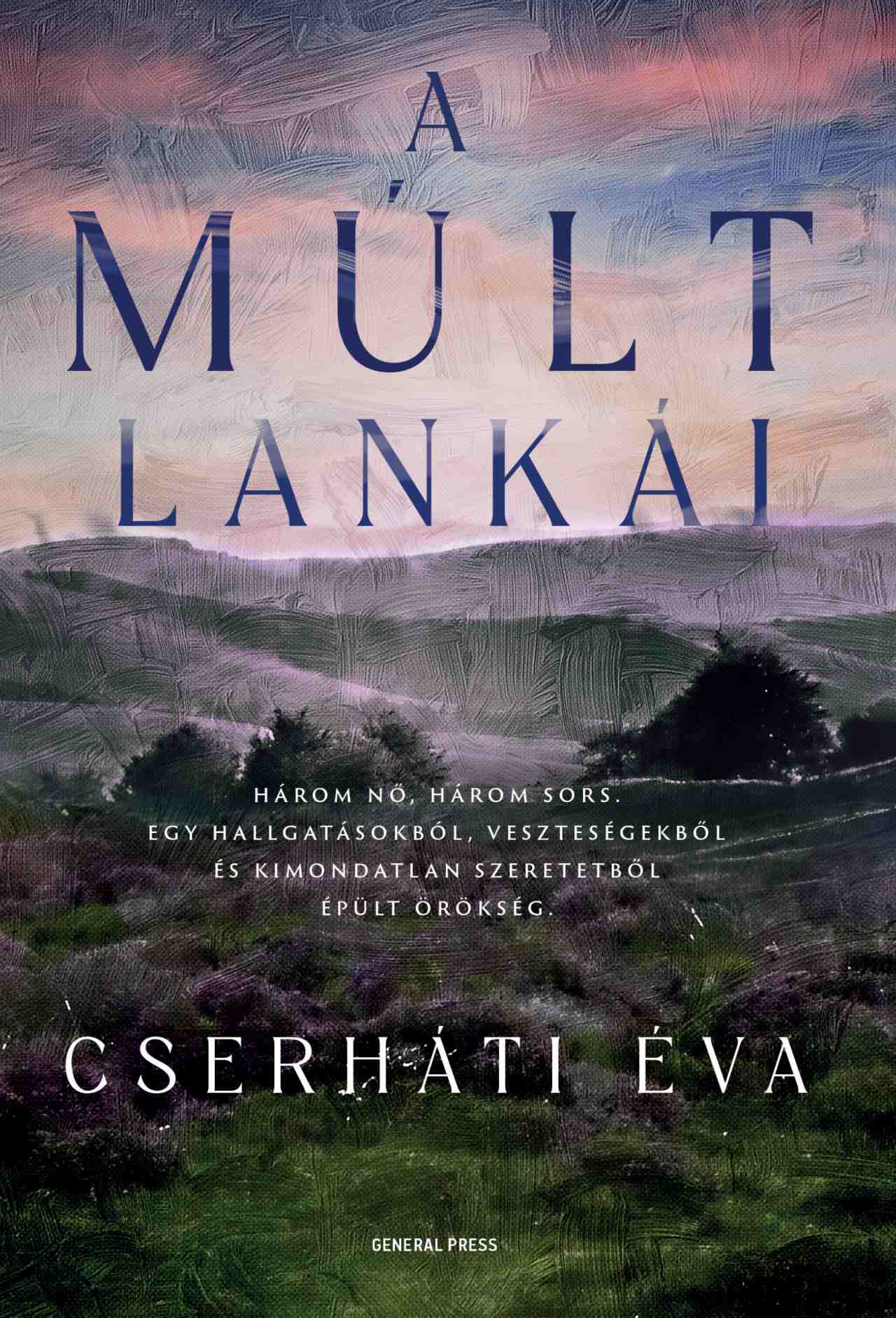 Cserháti Éva - A múlt lankái