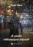 Papp Ákos - A csoda villamoson érkezett
