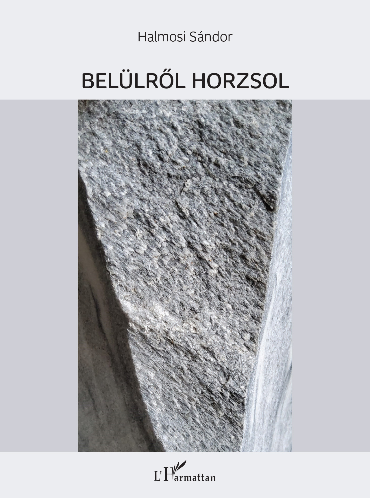Halmosi Sándor - Belülről horzsol