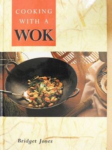 Bridget Jones - Cooking with a Wok [antikvár]