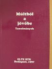 Baráth Magdolna - Múltból a jövőbe [antikvár]