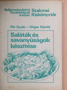 Pár Gyula - Saláták és savanyúságok készítése [antikvár]