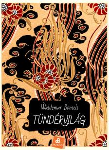 Waldemar Bonsels - Tündérvilág [eKönyv: epub, mobi]