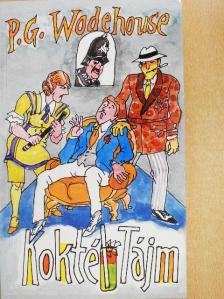 P. G. Wodehouse - KoktélTájm [antikvár]