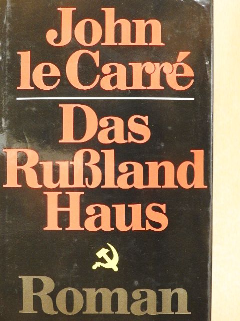 John le Carré - Das Rußland-Haus [antikvár]