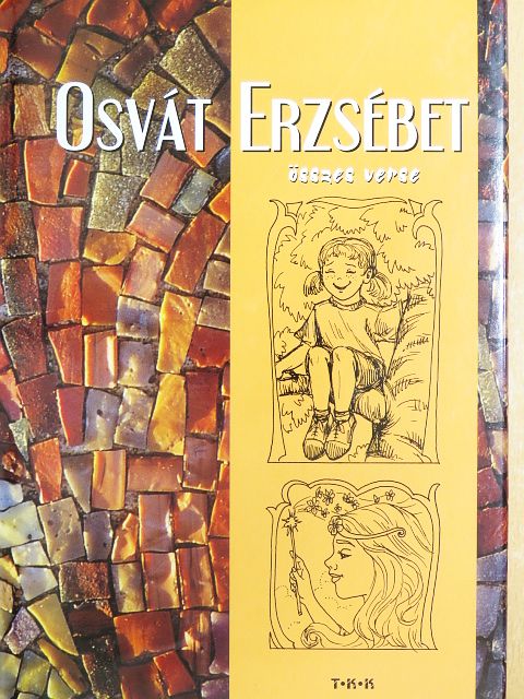 Osvát Erzsébet - Osvát Erzsébet összes verse [antikvár]