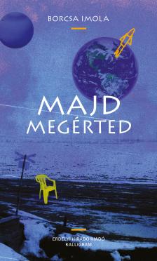Borcsa Imola - Majd megérted