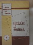 Dr. Drietomszky Jenő - Beszéljünk az öregségről [antikvár]