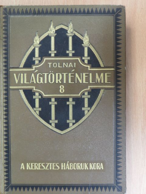 Tolnai Világtörténelme 8. - A középkor III. [antikvár]