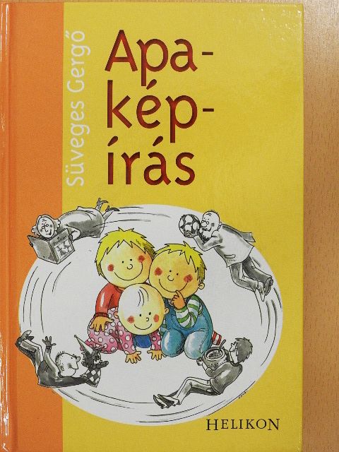 Süveges Gergő - Apa-kép-írás [antikvár]