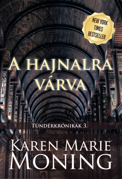 Karen Marie Moning - A hajnalra várva [szépséghibás]