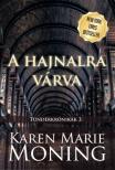 Karen Marie Moning - A hajnalra várva [szépséghibás]