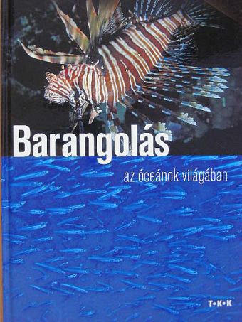 Csatlósné Miklós Anna - Barangolás az óceánok világában [antikvár]