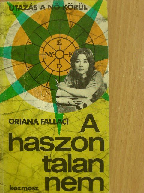 Oriana Fallaci - A haszontalan nem [antikvár]