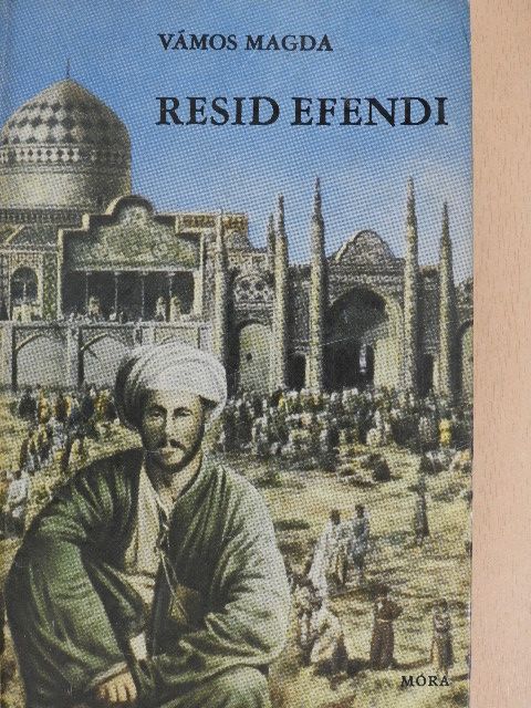 Vámos Magda - Resid Efendi [antikvár]