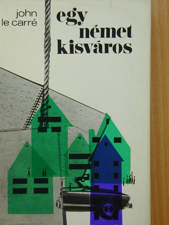 John le Carré - Egy német kisváros [antikvár]