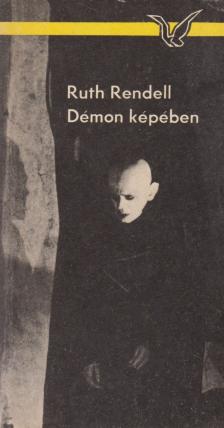 Ruth Rendell - Démon képében [antikvár]
