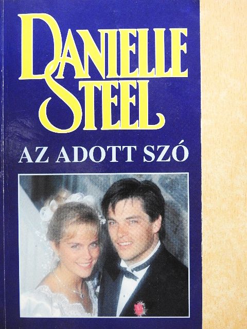Danielle Steel - Az adott szó [antikvár]