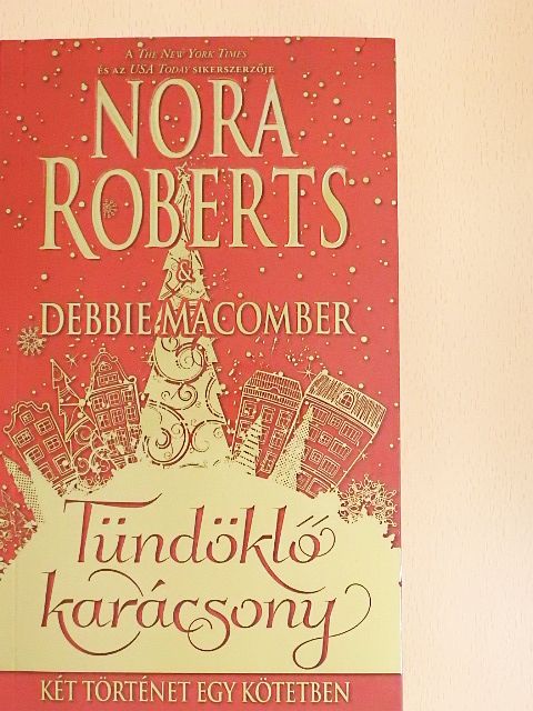 Debbie Macomber - Tündöklő karácsony [antikvár]