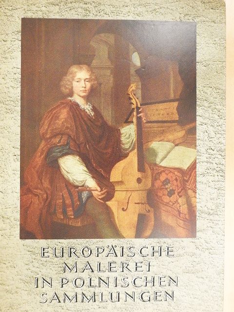 Europäische Malerei in Polnischen Sammlungen - 1300-1800 [antikvár]