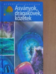 Rupert Hochleitner - Ásványok, drágakövek, kőzetek [antikvár]