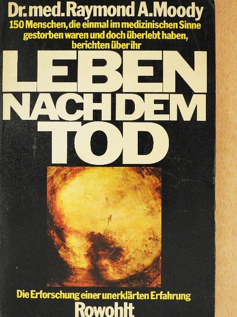 Dr. Raymond A. Moody - Leben nach dem Tod [antikvár]