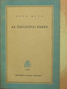 Otto Muck - Az őseurópai ember [antikvár]