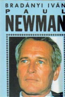 BRADÁNYI IVÁN - Paul Newman [antikvár]