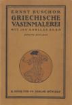 Ernst Buschor - Griechische Vasenmalerei [antikvár]
