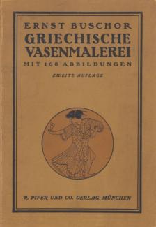 Ernst Buschor - Griechische Vasenmalerei [antikvár]