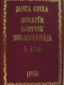 Janka Gyula - Miniatűr könyvek bibliográfiája 1976 (minikönyv) [antikvár]