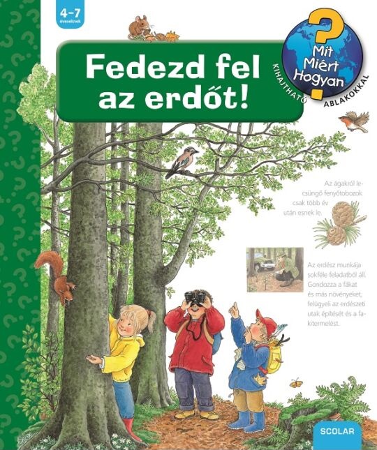 Angela Weinhold - Fedezd fel az erdőt! – Mit? Miért? Hogyan?