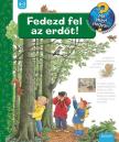 Angela Weinhold - Fedezd fel az erdőt! &#8211; Mit? Miért? Hogyan?