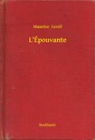 Level, Maurice - L'Épouvante [eKönyv: epub, mobi]