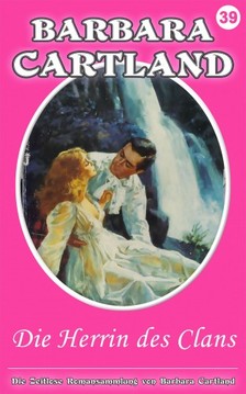 Barbara Cartland - Die Herrin des Clans [eKönyv: epub, mobi]