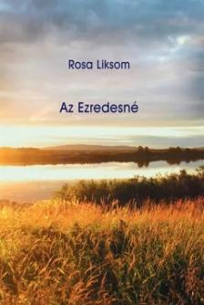 Rosa Liksom - Az Ezredesné
