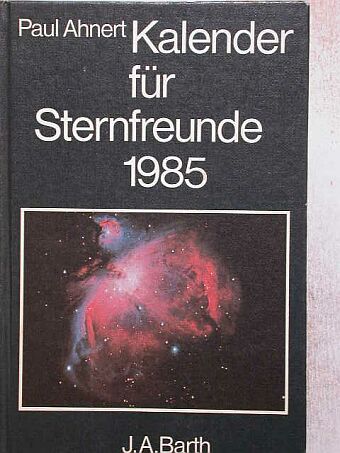 Dr. Paul Ahnert - Kalender für Sternfreunde 1985 [antikvár]