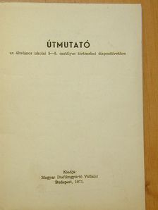 Szebenyi Péter - Útmutató az általános iskolai 5-8. osztályos történelmi diapozitívekhez [antikvár]