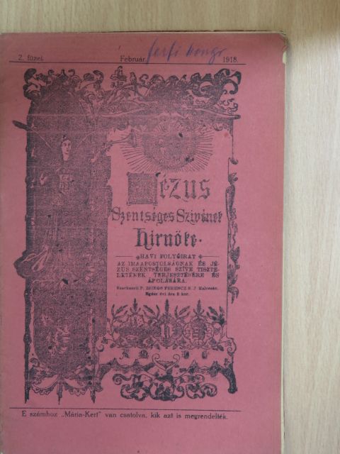 Jézus Szentséges Szivének Hirnöke 1918. február [antikvár]
