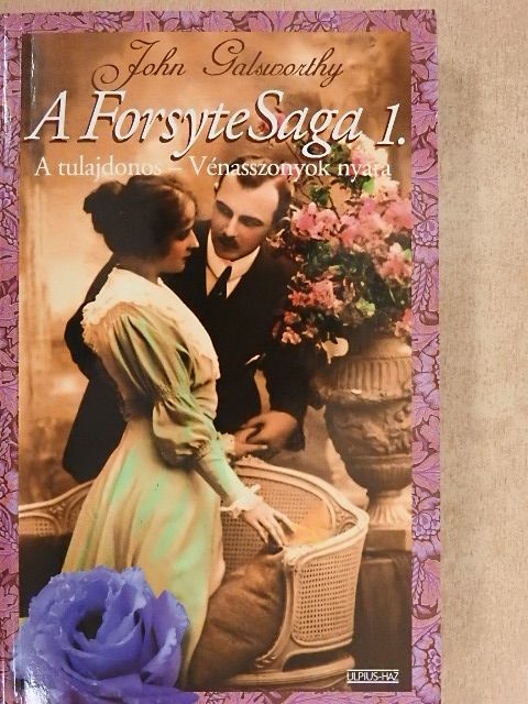 John Galsworthy - A Forsyte Saga 1. [antikvár]