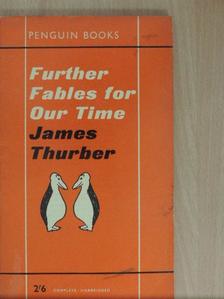 James Thurber - Further Fables for Our Time [antikvár]
