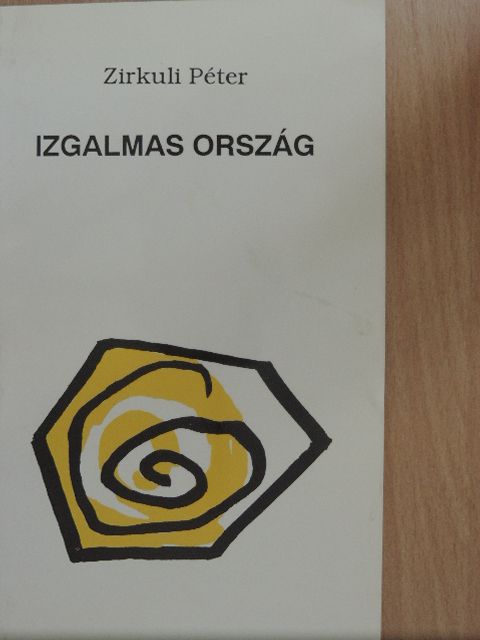 Zirkuli Péter - Izgalmas ország [antikvár]